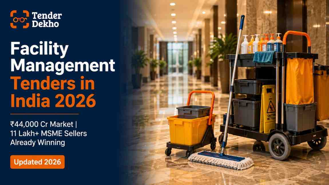 Facility management tenders in India 2026 — MSME guide to winning government housekeeping and integrated FM contracts