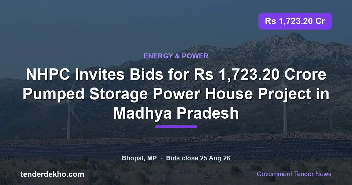 NHPC Invites Bids for ₹1,723.20 Crore Pumped Storage Power House Project in Madhya Pradesh