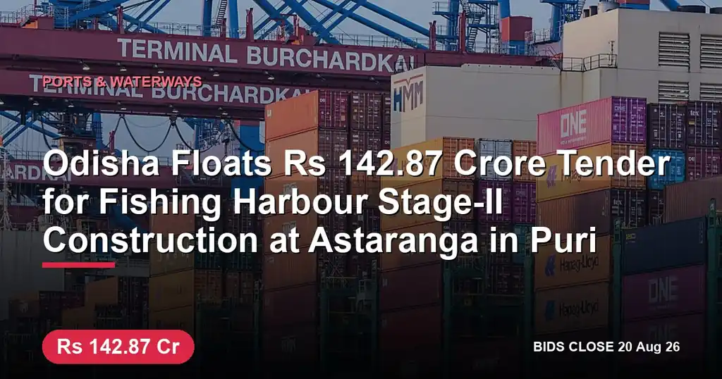 Odisha Floats ₹142.87 Crore Tender for Fishing Harbour Stage-II Construction at Astaranga in Puri