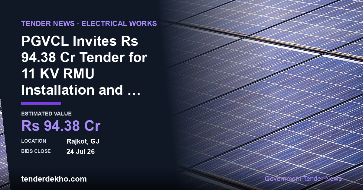 PGVCL Invites ₹94.38 Cr Tender for 11 KV RMU Installation and GIS Mapping in Rajkot