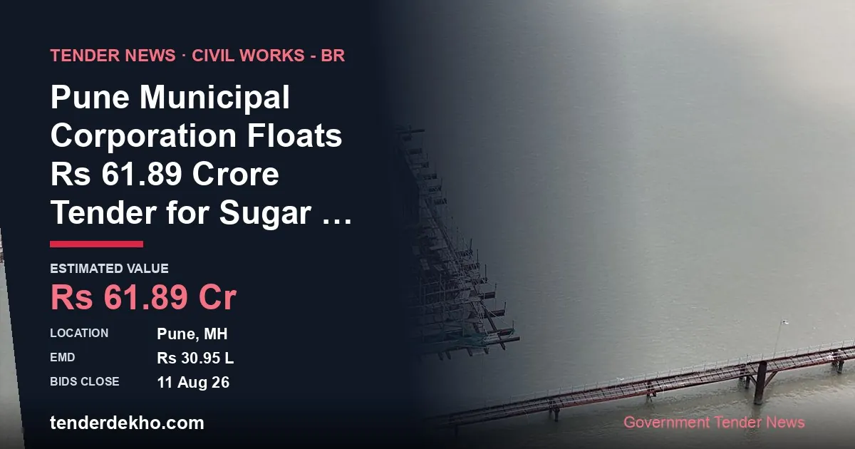 Pune Municipal Corporation Floats ₹61.89 Crore Tender for Sugar Complex–Old Mumbai-Pune Road Flyover