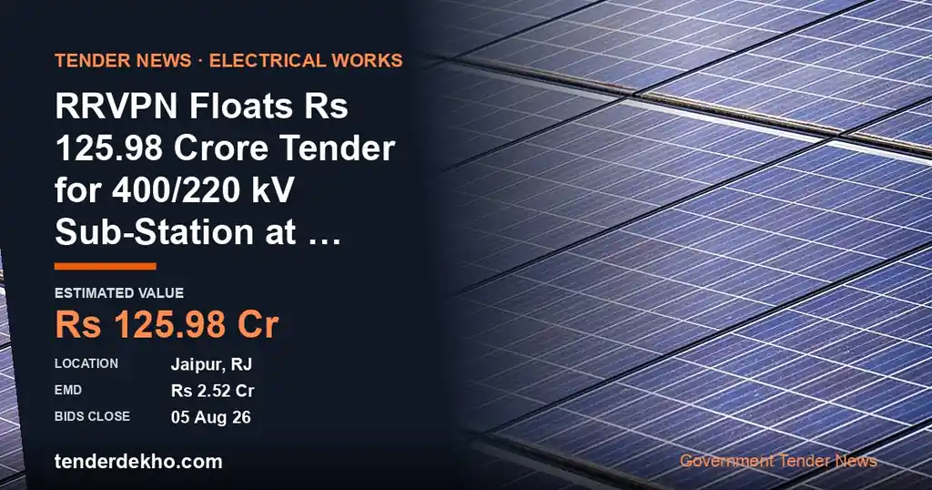 RRVPN Floats ₹125.98 Crore Tender for 400/220 kV Sub-Station at Sawai Madhopur and 220kV Bays at Bhadoti
