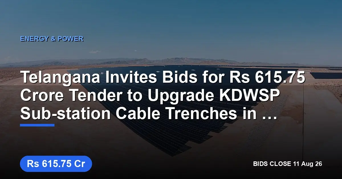 Telangana Invites Bids for ₹615.75 Crore Tender to Upgrade KDWSP Sub-station Cable Trenches in Nalgonda