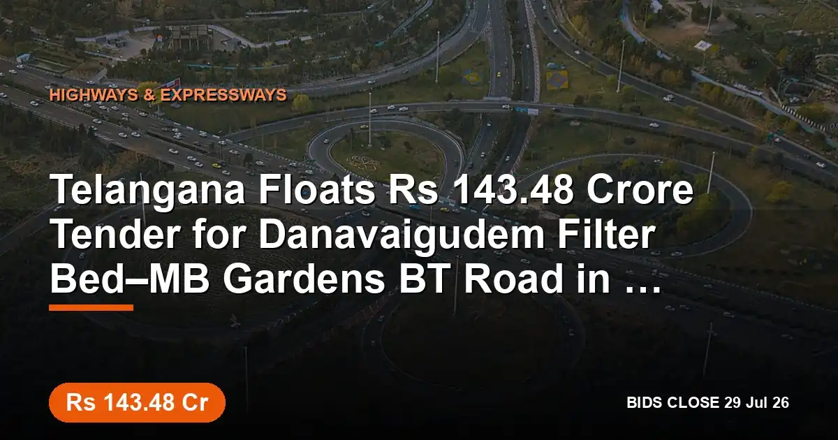 Telangana Floats ₹143.48 Crore Tender for Danavaigudem Filter Bed–MB Gardens BT Road in Khammam