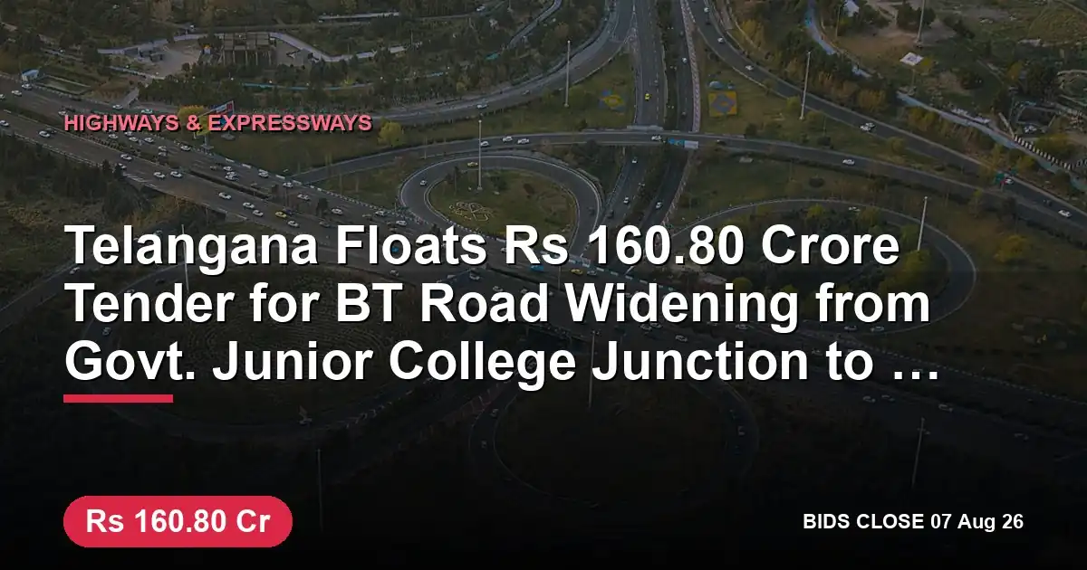 Telangana Floats ₹160.80 Crore Tender for BT Road Widening from Govt. Junior College Junction to Bus Stand Junction in Warangal