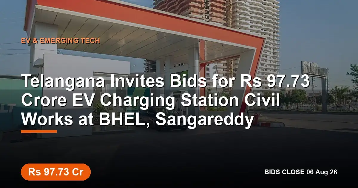 Telangana Invites Bids for ₹97.73 Crore EV Charging Station Civil Works at BHEL, Sangareddy