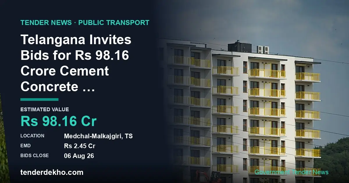 Telangana Invites Bids for ₹98.16 Crore Cement Concrete Pavement at Medchal Bus Depot