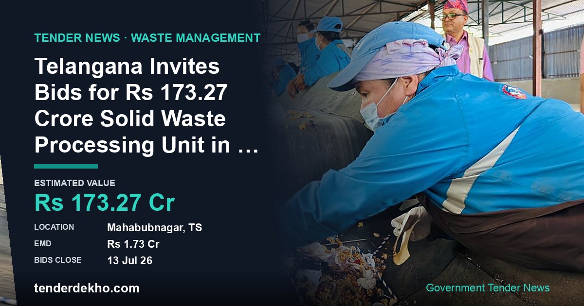 Telangana Invites Bids for ₹173.27 Crore Solid Waste Processing Unit in Bhoothpur Municipality, Mahabubnagar