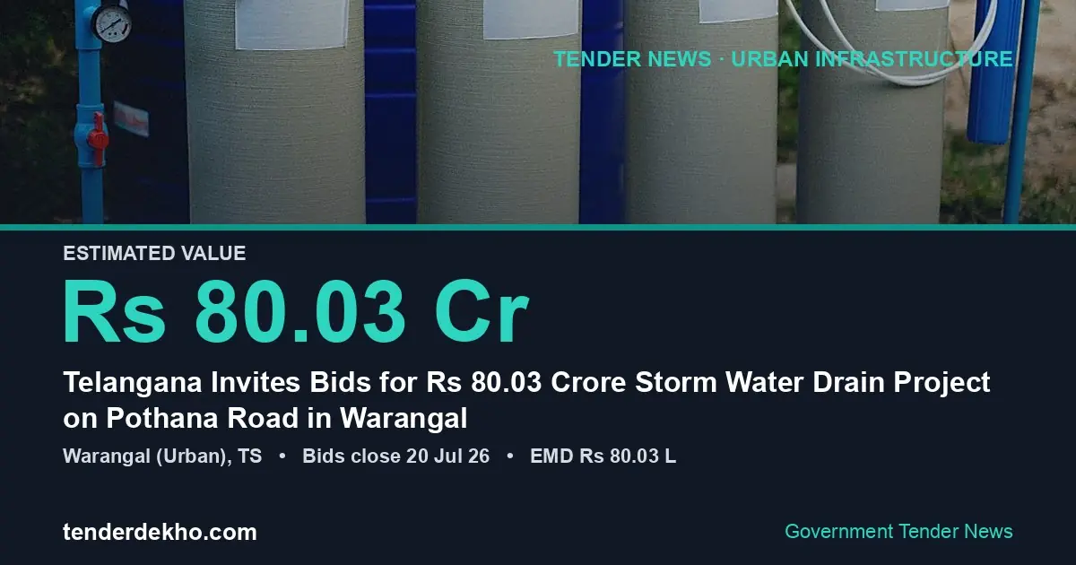 Telangana Invites Bids for ₹80.03 Crore Storm Water Drain Project on Pothana Road in Warangal